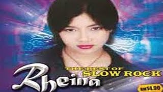 RHEINA  Very Best Of Slow Rock  Lagu Slow Rock [upl. by Seabrook]