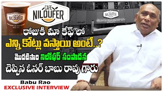 Cafe Niloufer Owner Babu Rao Exclusive Interview  Cafe Niloufer Daily Collections  Third Eye [upl. by Kassie]