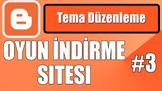 Blogger Eğitim Seti 2021  3 Blogger Tema Düzenleme  Menü Oluşturma Kategori Ayarları ve Slider [upl. by Aimek650]