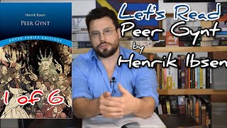 Lets Read Peer Gynt Henrik Ibsen Part 1 of 6 [upl. by Llerreg]