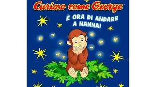 Curioso come George È ORA DI ANDARE A NANNA Libro per bambini letto ad alta voce [upl. by Aleb820]