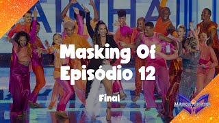 Episódio 12 • Final  Masking of  The Masked Singer Brasil 2023 [upl. by Trudi263]