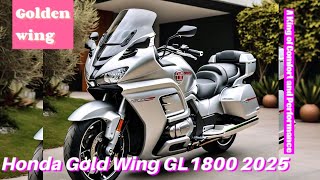 Honda Gold Wing GL1800 2025  A Ride Above the Restquot [upl. by Eiramasil89]