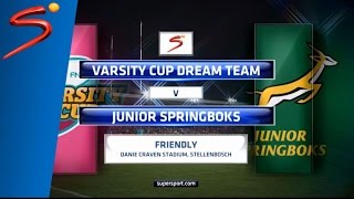 Varsity Cup Dream Team vs Junior Springboks [upl. by Anhcar965]