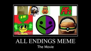 All Endings Meme The Movie [upl. by Kraul310]