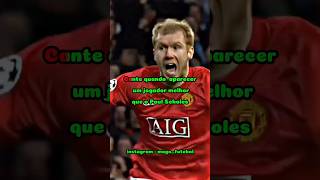 Cante quando aparecer um jogador melhor que o Paul Scholes ar cristianoronaldo futebolneymar psg [upl. by Worsham]