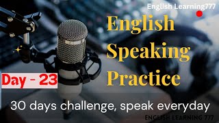 30 Days English Challenge  Day 23  Real Challenge  English Podcast  englisheverywhere [upl. by Iroak]