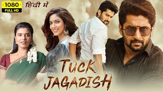 Tuck Jagadish Full Movie Hindi Dubbed  Nani Ritu Varma Aishwarya Rajesh  1080p HD Facts amp Review [upl. by Crosby]