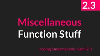 Miscellaneous Function Stuff GameMaker Studio 23 [upl. by Schultz339]