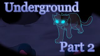 Underground 🌹  Hollyleaf Map Part 2 [upl. by Dex]