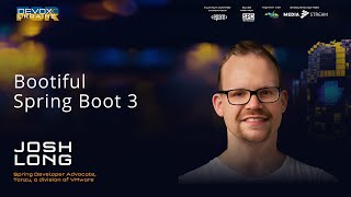 Bootiful Spring Boot 3  Josh Long  Devoxx Ukraine 2023 [upl. by Leiram]