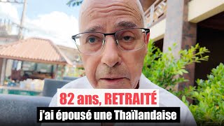 82 ans Retraite en Thaïlande 3600 €mois [upl. by Doownil]