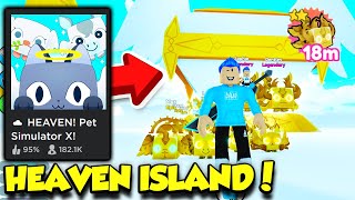 The HEAVEN ISLAND Update In Pet Simulator X IS HERE And Its AMAZING Roblox [upl. by Leummas207]