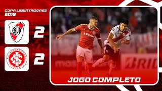 River Plate 2x2 Internacional  Copa Libertadores 2019  Jogo Completo [upl. by Lodge]