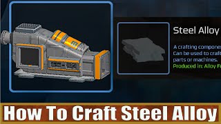 How To Craft Steel Alloy Eden Crafters [upl. by Egiaf270]