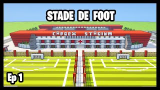 VILLE MINECRAFT  Ep1  Le Stade De Foot [upl. by Orsa816]