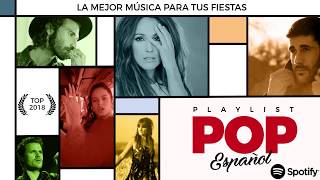 POP ESPAÑOL 2018 Lo Mejor del Año [upl. by Beekman]