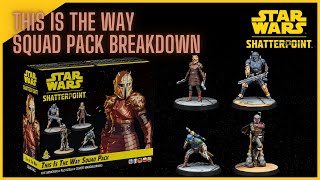 Star Wars Shatterpoint This Is The Way Squad Box Breakdown [upl. by Lisan210]