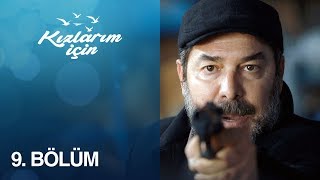 Kızlarım İçin 9 Bölüm 5 DK [upl. by Naus]