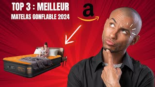 TOP 3  MEILLEUR MATELAS GONFLABLE 2024 [upl. by Diet443]