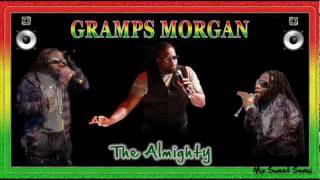 Gramps Morgan  The Almighty [upl. by Ynahirb]