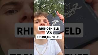 Rhinoshield VS Tronçonneuse [upl. by Suoivatra]