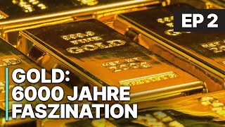 Gold 6000 Jahre Faszination  Erklärung Goldhandel  Goldmarkt [upl. by Ennayrb]