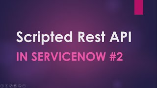 6 Scripted Rest API Part2QueryParamsServiceNow Integration Implementation of Real time usecase [upl. by Sregor]