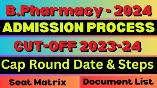 BPharmacy Admission Process 2024  Cap Round Date amp Steps  CUTOFF  Seat Matrix  Document List [upl. by Attirb]