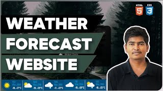 Weather Forecast Website using HTML CSS amp Java Script  Full Stack Web Development [upl. by Ellesig]