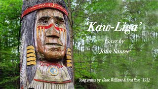 Kaw Liga Cover by John Santee December 28th 2023 [upl. by Nikral]