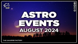 Dont Miss THESE Upcoming Space Events Happening In AUGUST 2024 [upl. by Naujek]