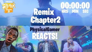 PhysicalGamer REACTS To CHAPTER 2 OG REMIX EVENT 🤯 [upl. by Tiga]