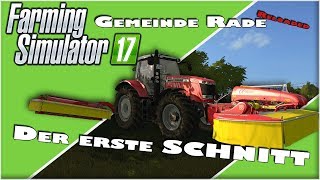 LS17 Gemeinde Rade Reloaded  Der erste Schnitt steht an  Seasons amp More Realistic HDTrackIR [upl. by Nertie]