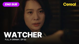 FULL•SUB Watcher2019｜Ep03｜ENG subbed｜kimhyunjoo seokangjoon hanseokkyu [upl. by Selma692]