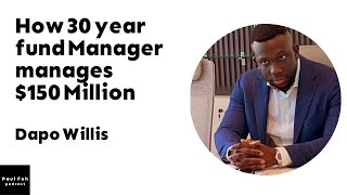 How A 30 Year Dapo Willis Manages 150 Million In Assets [upl. by Ornas]