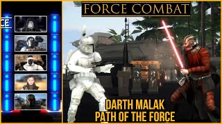 FORCE COMBAT STAR WARS FIGHTING GAME BETA DARTH MALAK PATH OF THE FORCE [upl. by Tomchay]