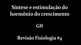 GH Hormônio do crescimento [upl. by Groome587]