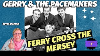 FERRY CROSS THE MERSEY by GERRY amp THE PACEMAKERS  Retrospective [upl. by Dachy]