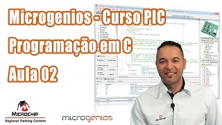 MicroGenios  Curso PIC  Programação em C  Aula 02 microcontrolador PIC PIC18F LinguagemC [upl. by Adnav]