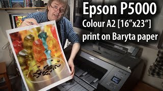 Printing a Baryta A2 Colour print Epson P5000 16quot x 23quot [upl. by Aibos]