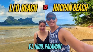 🇵🇭 Where would you go Lio Beach or to Nacpan Beach  El Nido Palawan [upl. by Ahsinat]