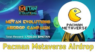 Total Rewards 2250000 PMT  Pacman Metaverse  Limited Offer  Metan Evolutions  500 METAN [upl. by Vevina]