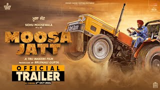 MOOSA JATT Official Trailer Sidhu Moose Wala  Sweetaj Brar  Tru Makers  Releasing 1st October [upl. by Gebelein]