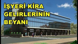 2018 İşyeri Kira Gelirinin Beyanı Kira Beyanı 3 BÖLÜM [upl. by Maddocks]