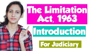 Introduction to The Limitation Act 1963  Basics of Law of Limitation  for Judiciary Exams [upl. by Nylime]