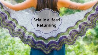 Scialle ai ferri Returning [upl. by Calen]