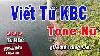 Karaoke Viết Từ KBC Tone Nữ Nhạc Sống  Trọng Hiếu [upl. by Antony]