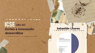 ICSE UBA XXI  Sorteo e innovación democrática [upl. by Beuthel576]