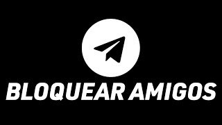 Cómo Bloquear A Alguien En Telegram 2024 [upl. by Cirtap]